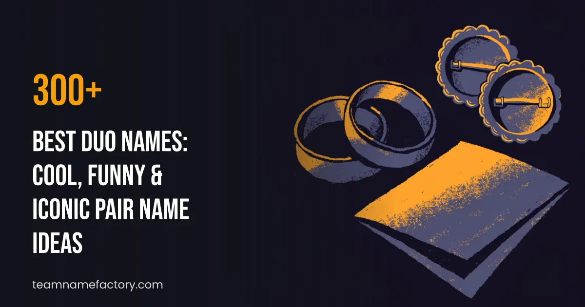 Best Duo Names: Cool, Funny & Iconic Pair Name Ideas — duo names