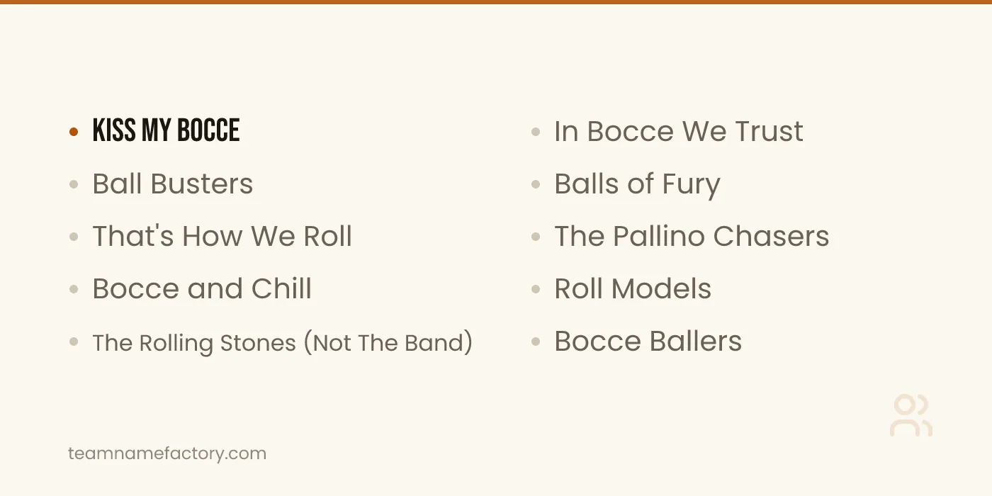 Funny Bocce Ball Team Names — bocce ball team names ideas from teamnamefactory.com