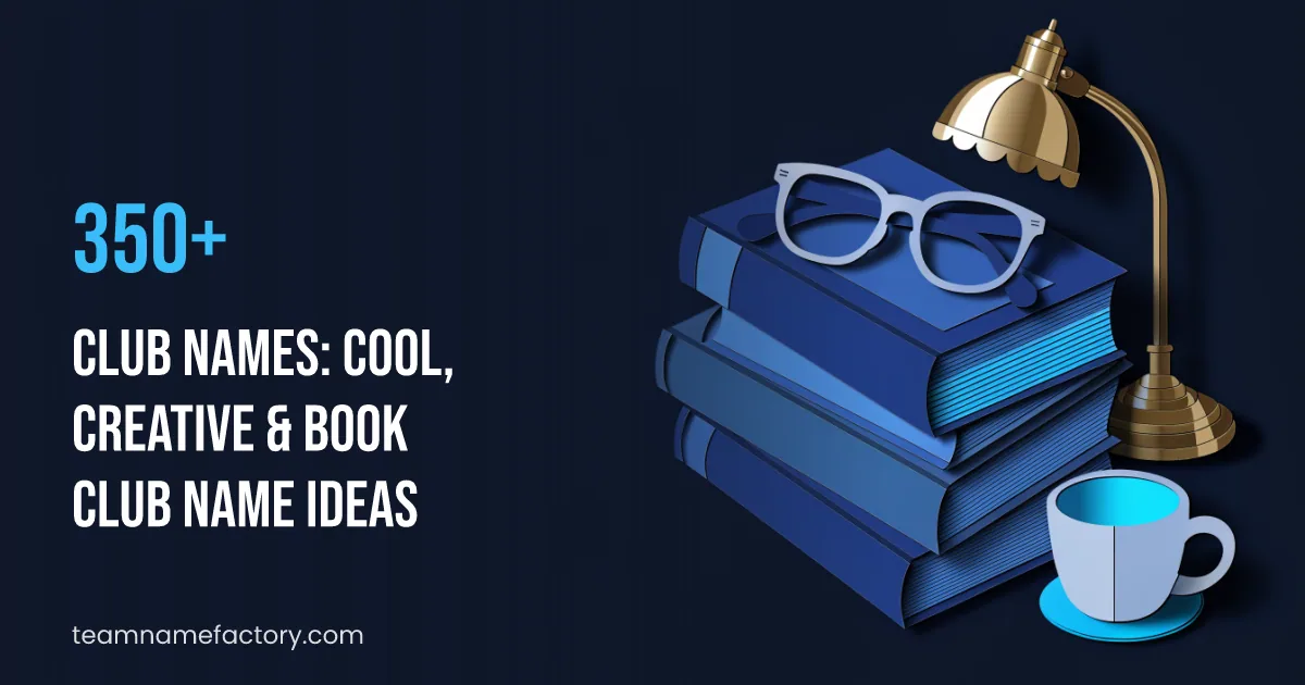 350+ Club Names: Cool, Creative & Book Club Name Ideas