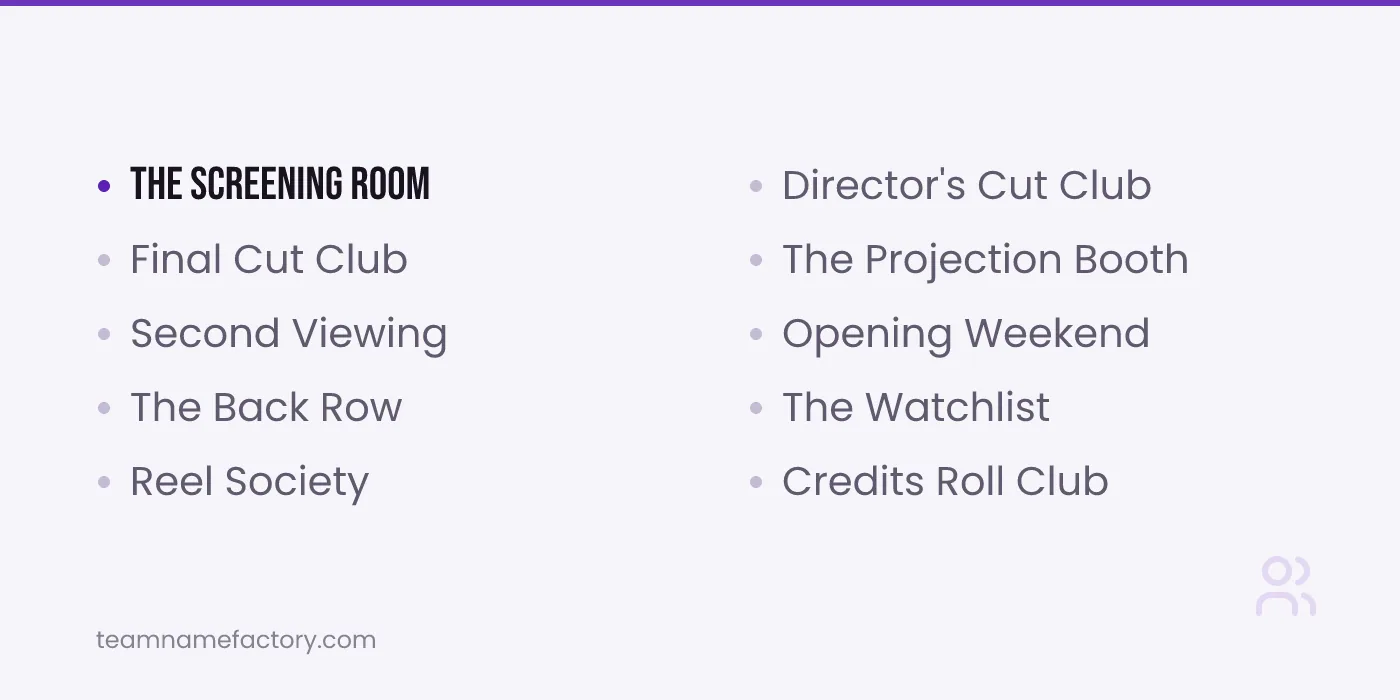 Film and TV Club Names — club names ideas from teamnamefactory.com