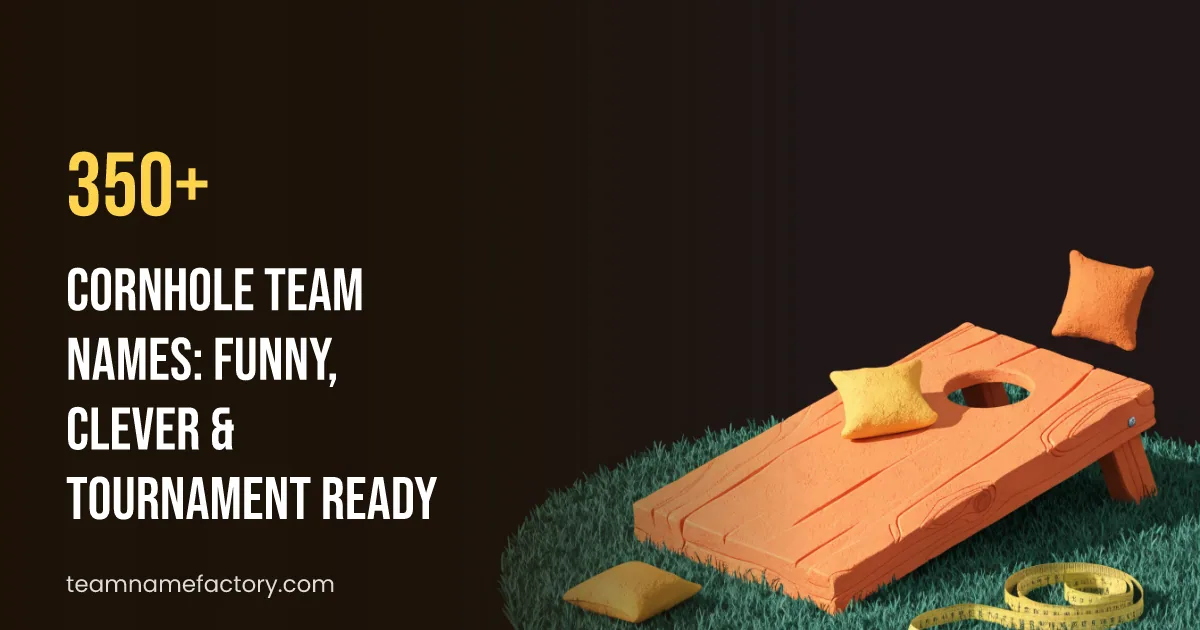 350+ Cornhole Team Names: Funny, Clever & Tournament Ready