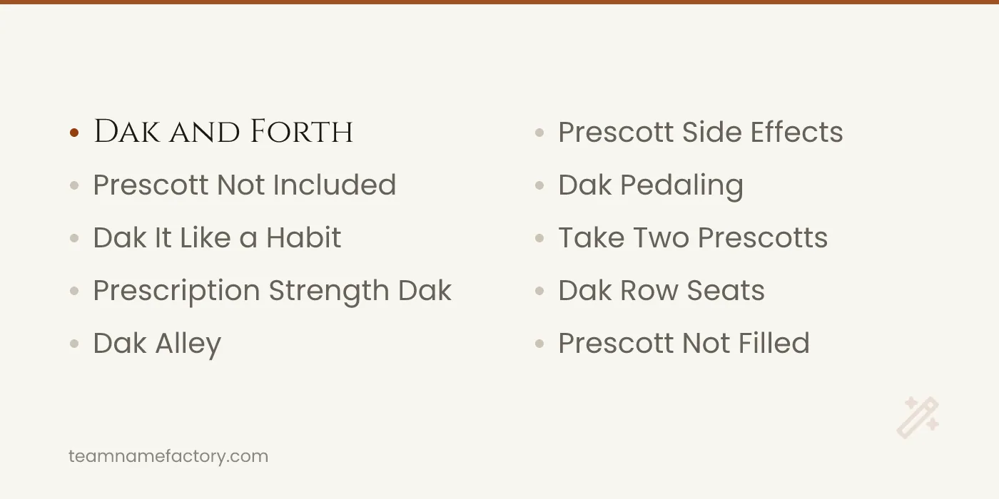 Clever Dak Prescott Puns for Your League — dak prescott fantasy team names ideas from teamnamefactory.com