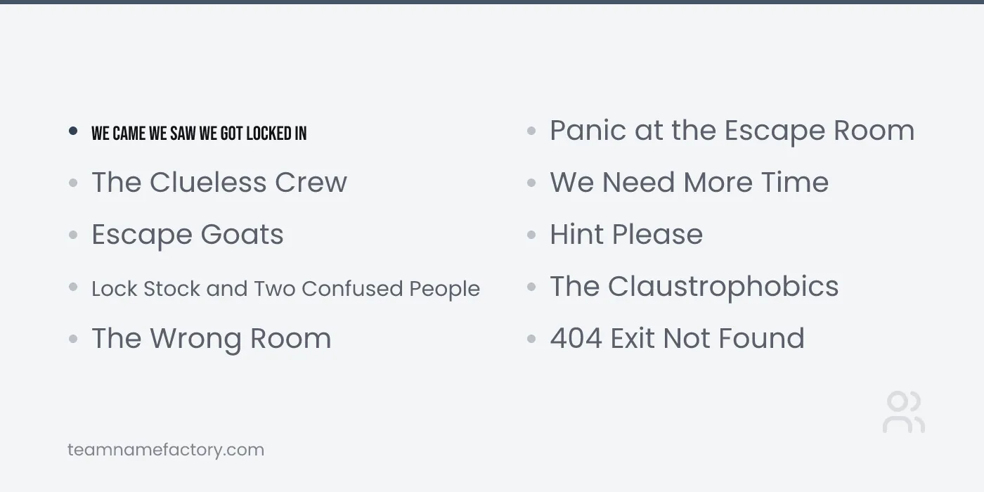 Funny Escape Room Team Names — escape room team names ideas from teamnamefactory.com