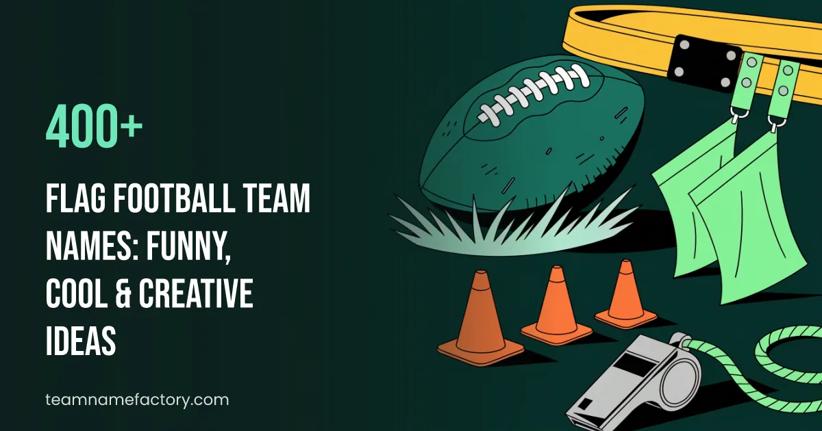 Flag Football Team Names: Funny, Cool & Creative Ideas — flag football team names