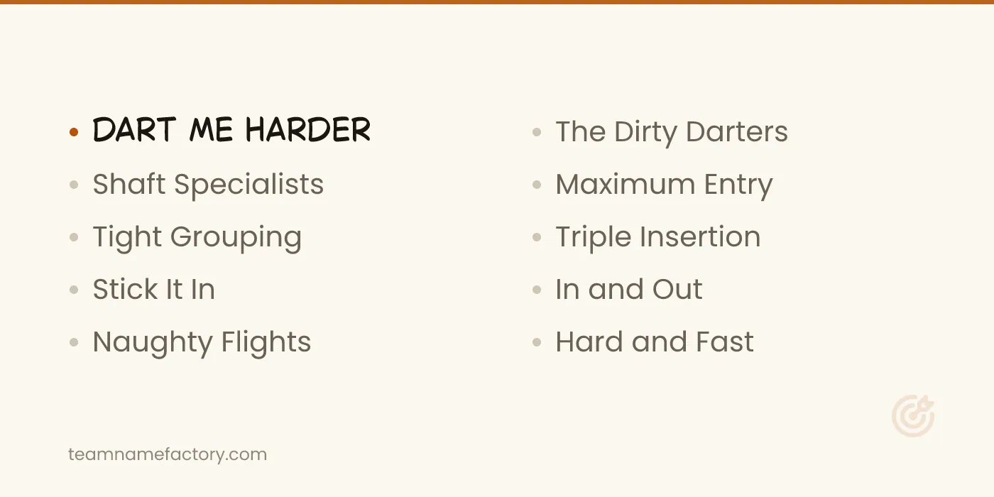 Rude and Dirty Dart Names — funny dart team names ideas from teamnamefactory.com