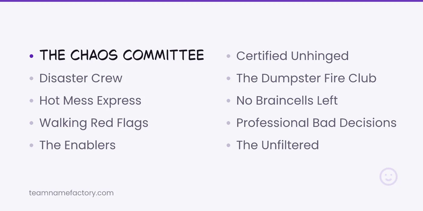Chaotic Energy Friend Group Names — funny group names for friends ideas from teamnamefactory.com