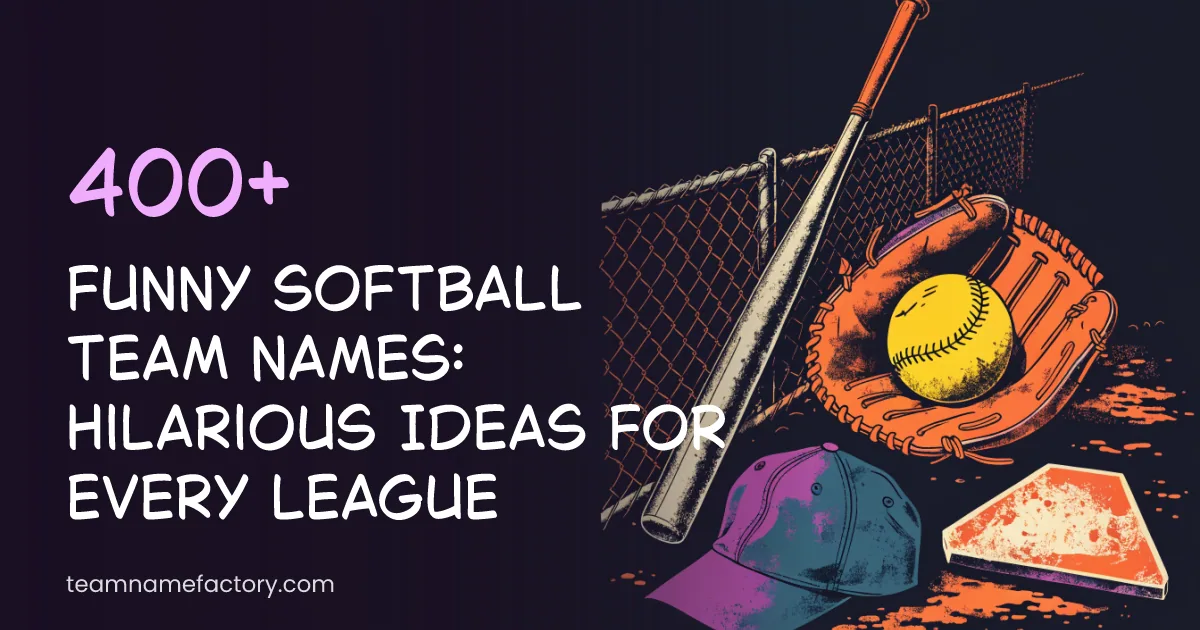 400+ Funny Softball Team Names: Hilarious Ideas for Every League