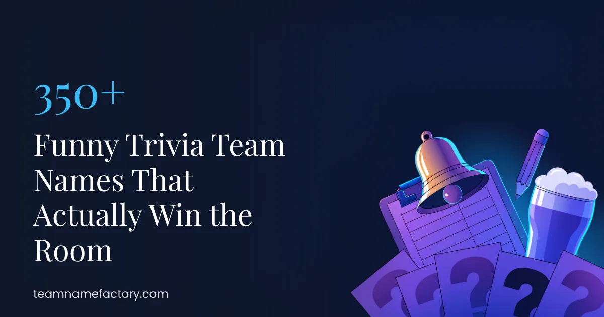 350+ Funny Trivia Team Names That Actually Win the Room