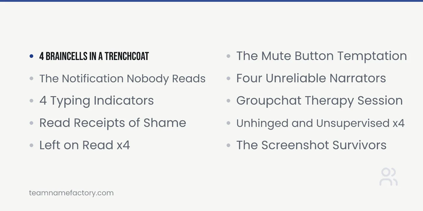 Hilarious Chat Names for 4 — group chat names for 4 ideas from teamnamefactory.com