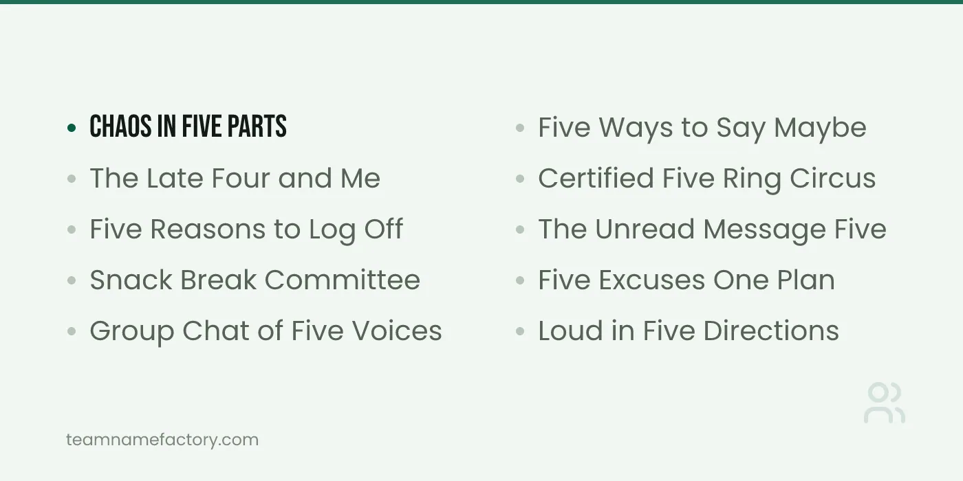 More Fun Group Names for 5 People to Try Today — group names for 5 people ideas from teamnamefactory.com