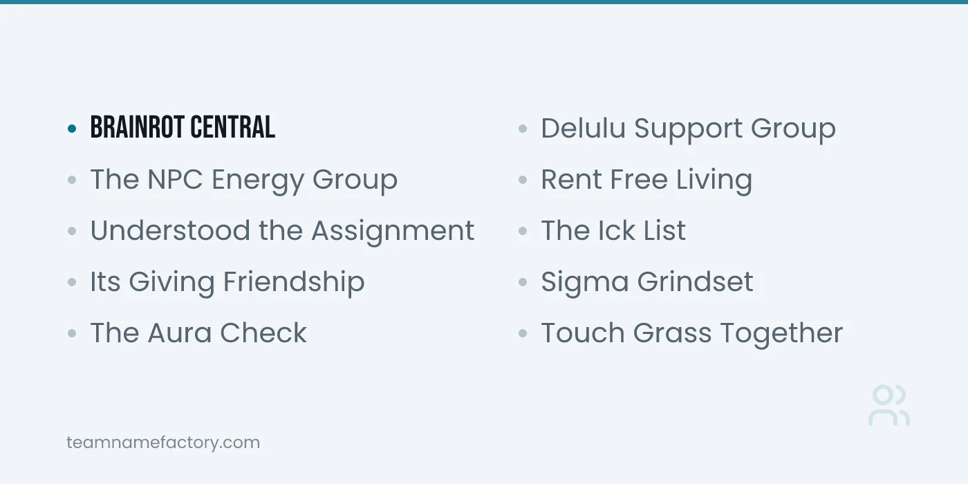 Gen Z and Meme Group Names — group names for friends ideas from teamnamefactory.com