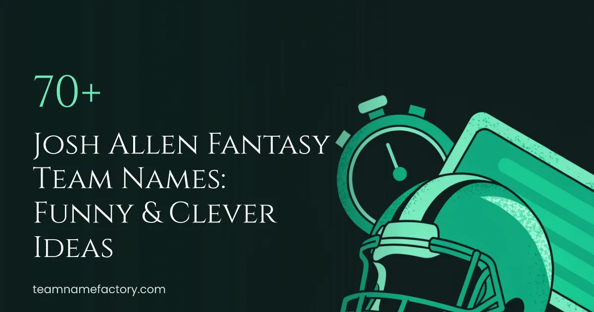 70+ Josh Allen Fantasy Team Names: Funny & Clever Ideas