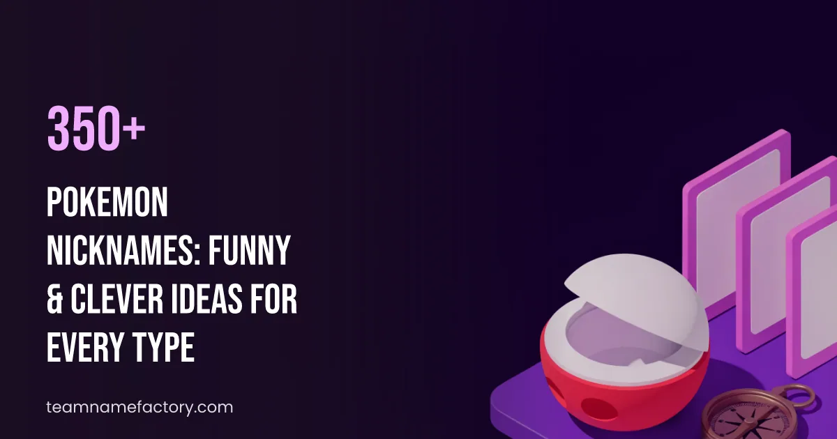 350+ Pokemon Nicknames: Funny & Clever Ideas for Every Type