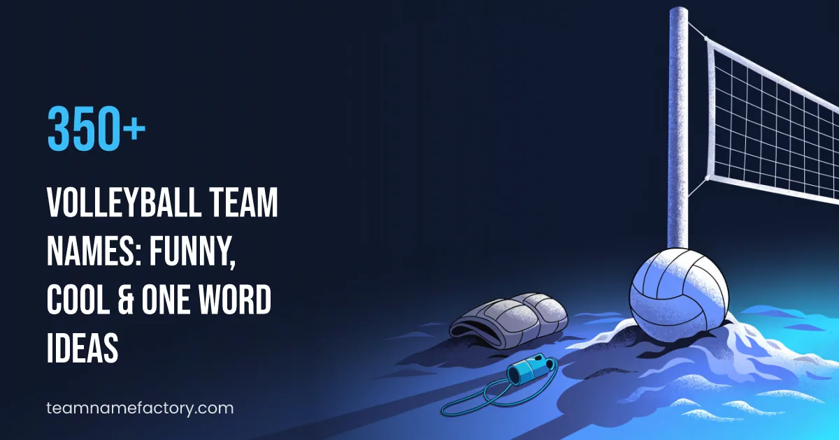 350+ Volleyball Team Names: Funny, Cool & One Word Ideas