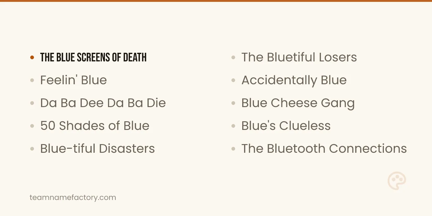 Funny Blue Team Names — blue team names ideas from teamnamefactory.com