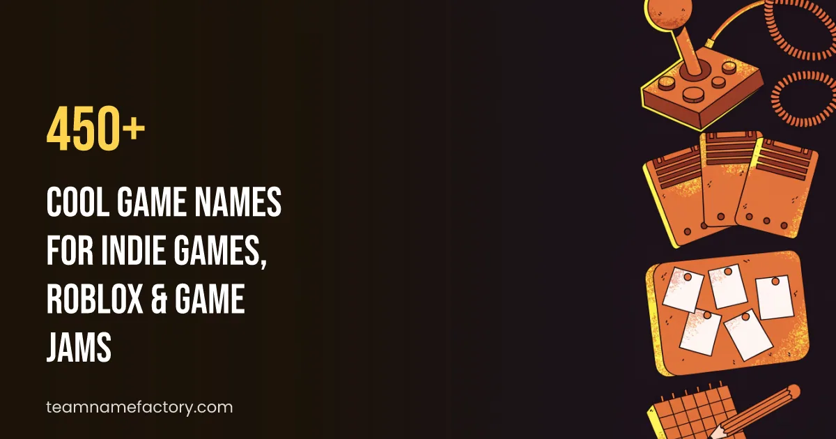 450+ Cool Game Names for Indie Games, Roblox & Game Jams