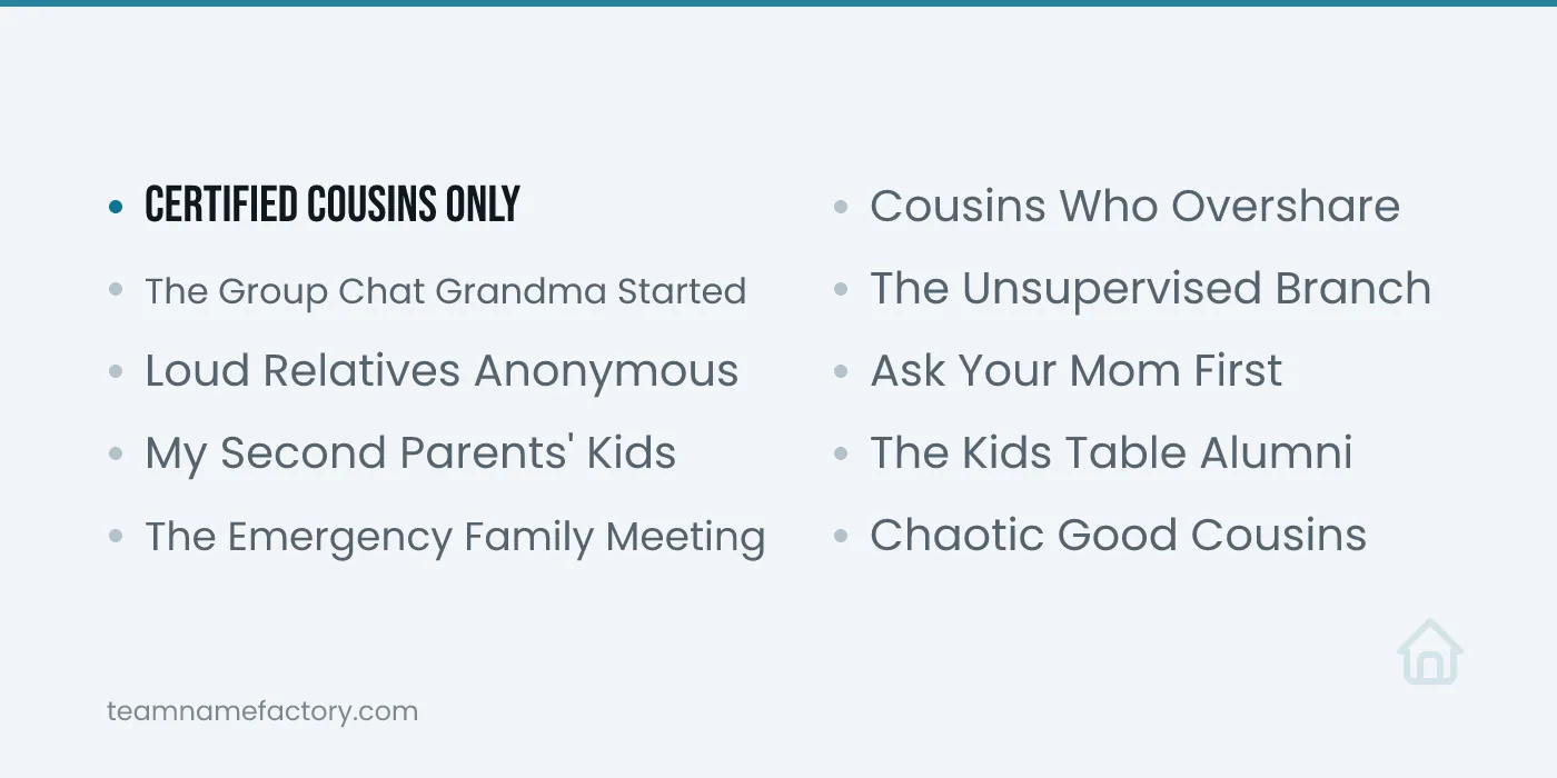 Funny Cousins Group Names — cousins group names ideas from teamnamefactory.com