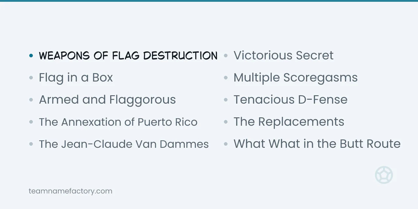 Unique Funny Flag Football Names — funny flag football team names ideas from teamnamefactory.com
