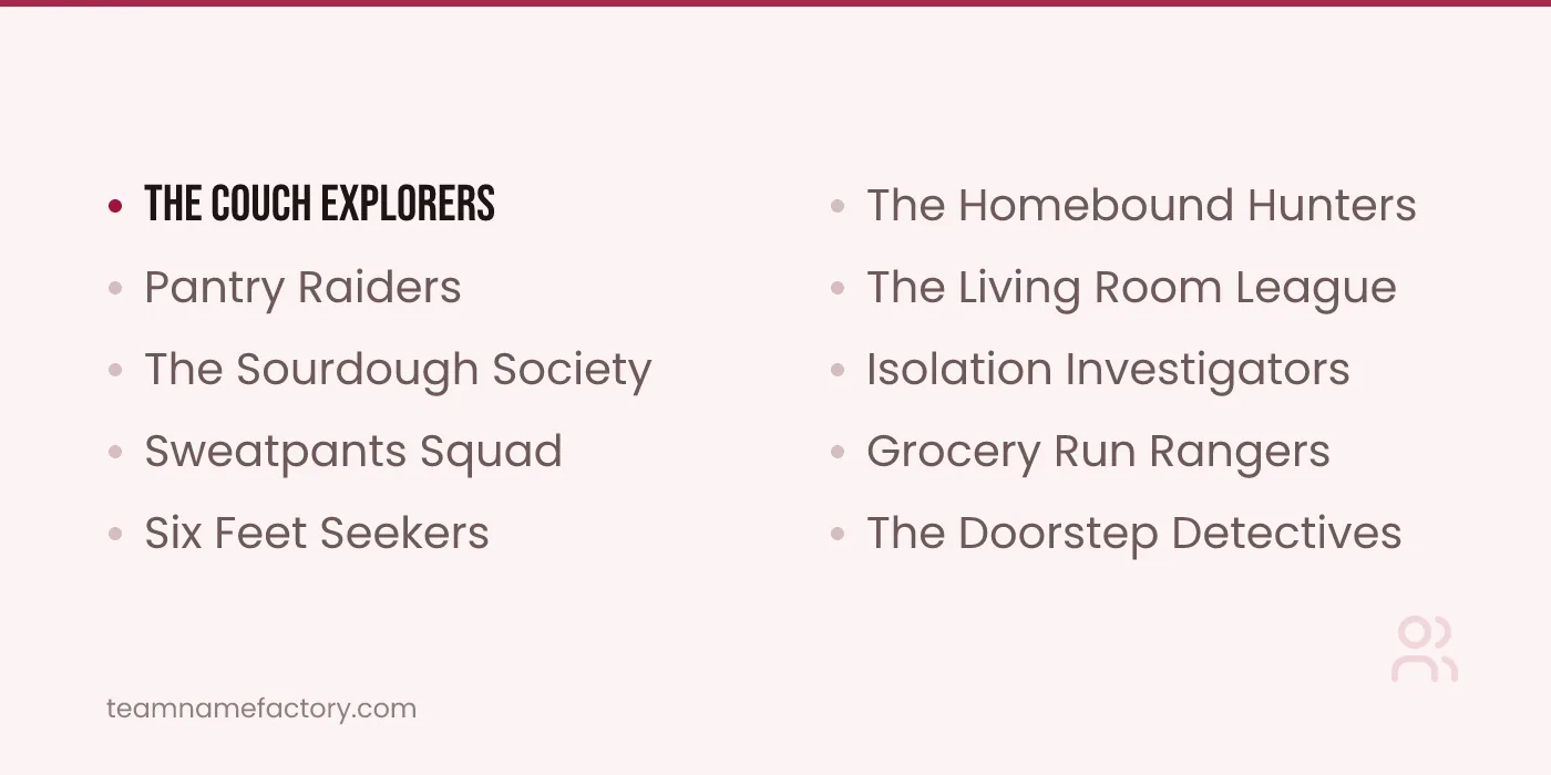Quarantine and Stay-at-Home Scavenger Hunt Team Names — scavenger hunt team names ideas from teamnamefactory.com