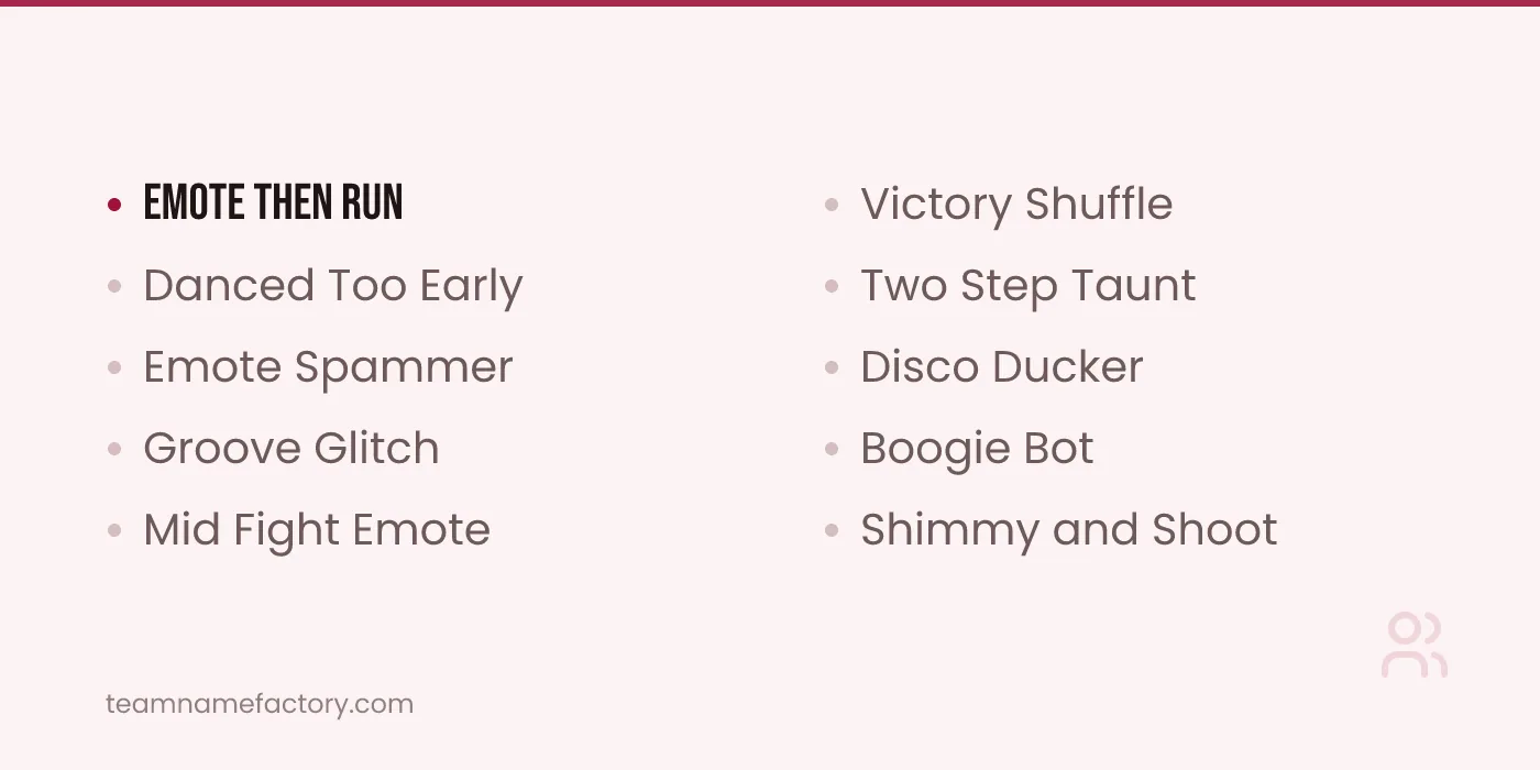 Emote and Dance Joke Usernames — fortnite usernames ideas from teamnamefactory.com