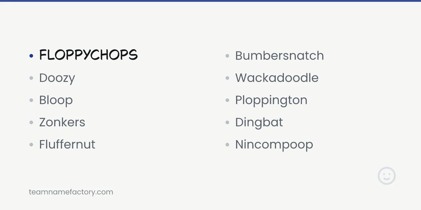 Goofy Last Names — funny last names ideas from teamnamefactory.com