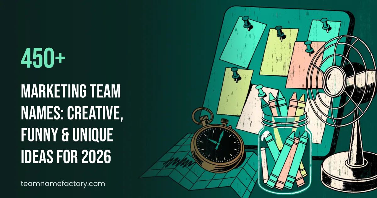 450+ Marketing Team Names: Creative, Funny & Unique Ideas for 2026
